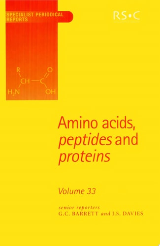 Amino Acids, Peptides and Proteins Volume 33