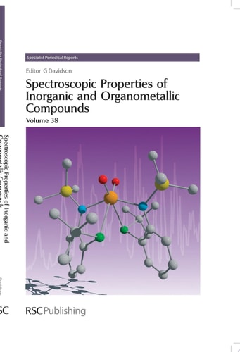 Spectroscopic Properties of Inorganic and Organometallic Compounds Volume 38