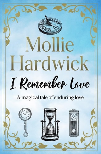I Remember Love A Magical Tale of Enduring Love