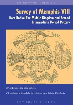 The Survey of Memphis VIII: Kom Rabia: The Middle Kingdom and Second Intermediate Pottery