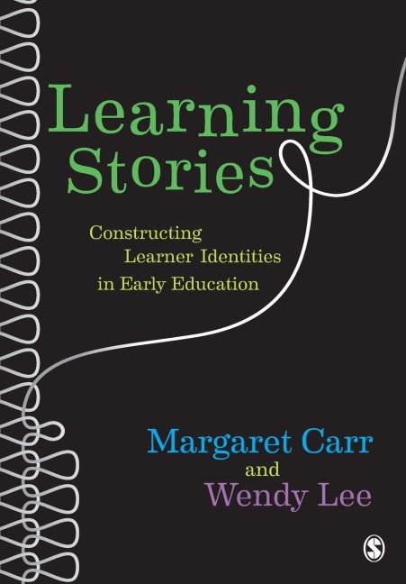 Learning Stories: Constructing Learner Identities in Early Education