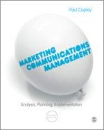 Marketing Communications Management: Analysis, Planning, Implementation