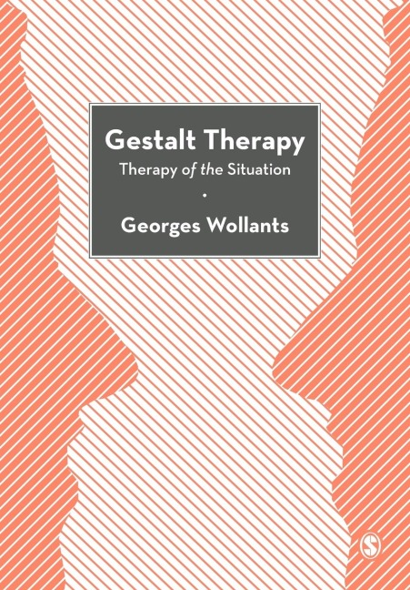 Gestalt Therapy: Therapy of the Situation