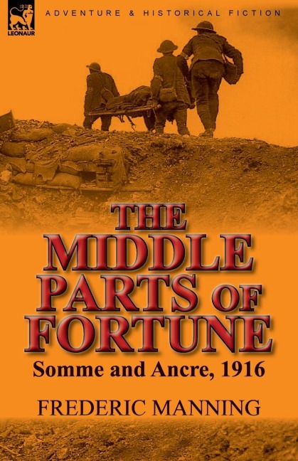 The Middle Parts of Fortune: Somme and Ancre, 1916
