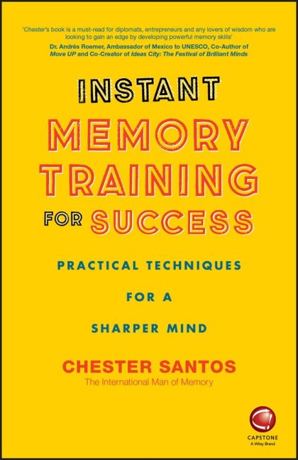 Instant Memory Training For Success: Practical Techniques for a Sharper Mind