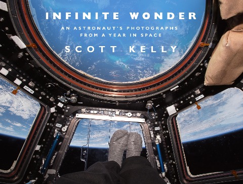 Infinite Wonder: An Astronauts Photographs from a Year in Space