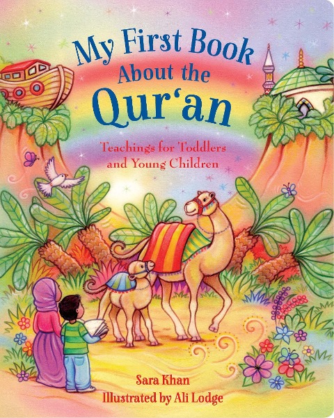 My First Book About the Quran: Teachings for Toddlers and Young Children