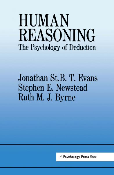 Human Reasoning: The Psychology Of Deduction