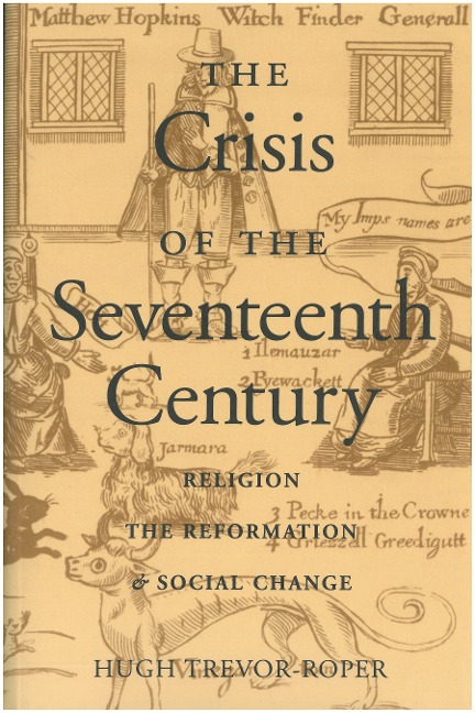The Crisis of the Seventeenth Century: Religion, the Reformation, and Social Change