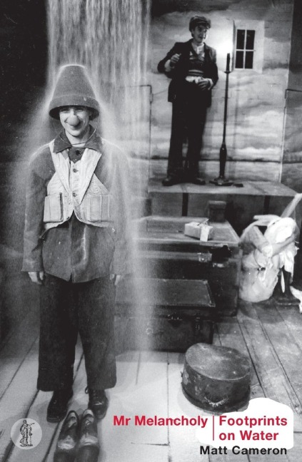 Mr Melancholy and Footprints on Water: Two plays