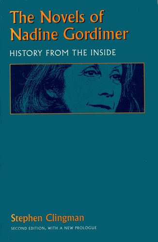 The Novels of Nadine Gordimer History from the Inside
