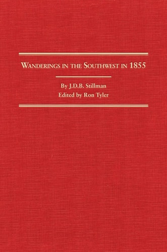 Wanderings in the Southwest in 1855 (Volume 23) (Western Frontiersmen Series)