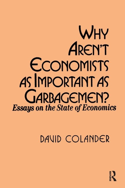 Why arent Economists as Important as Garbagemen?