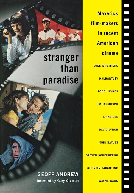 Stranger Than Paradise: Maverick Film-Makers in Recent American Cinema