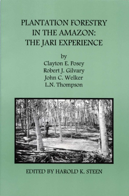 Plantation Forestry in the Amazon: The Jari Experience