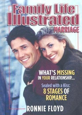 Family Life Illustrated for Marriage: 6 Steps to Safeguard Your Marriage