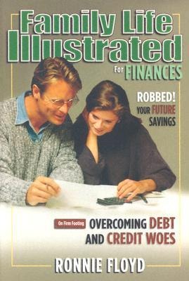 Family Life Illustrated for Finances: 7 Financial Foes of Your Future