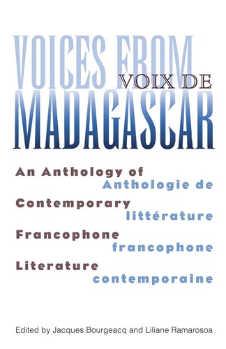 Voices From Madagascar: An Anthology of Contemporary Francophone Literature (Ohio RIS Africa Series)