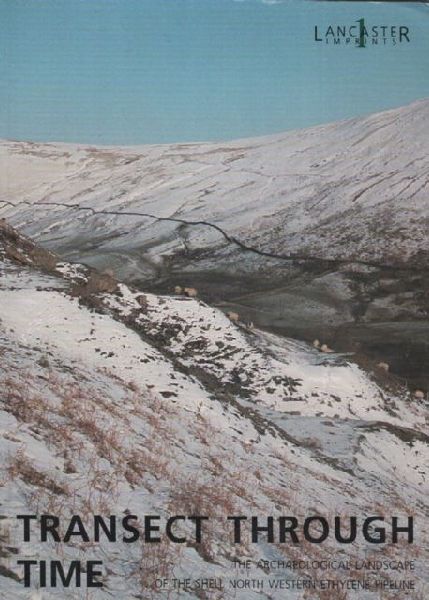 Transect Through Time: The Archaeological Landscape of the Shell North Western Ethylene Pipeline