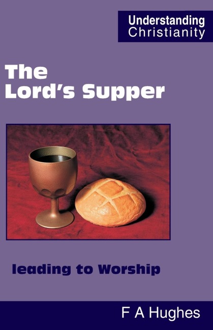 The Lords Supper leading to Worship