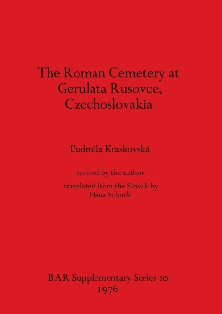The Roman Cemetery at Gerulata Rusovce, Czechoslovakia