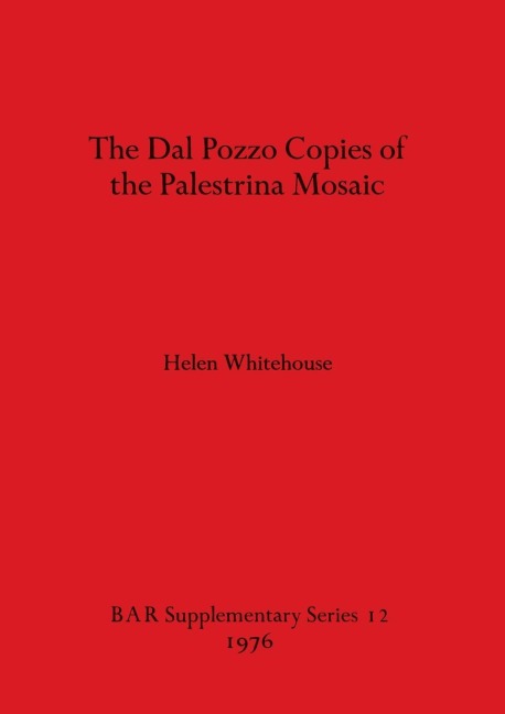 The Dal Pozzo Copies of the Palestrina Mosaic