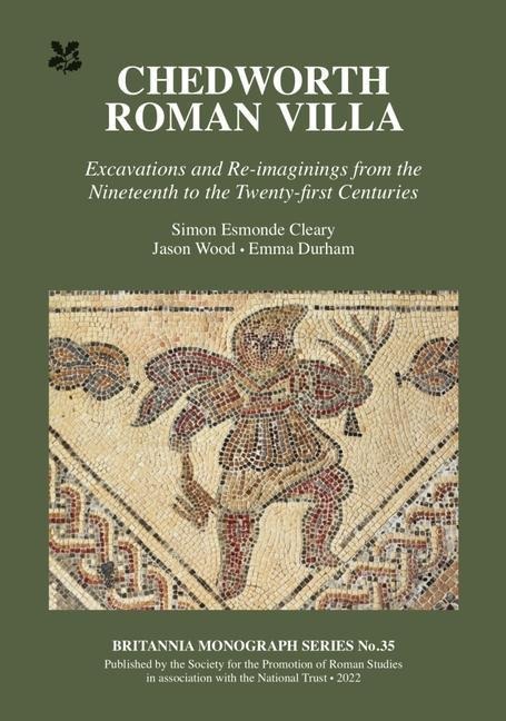 Chedworth Roman Villa: Excavations and Re-Imaginings from the Nineteenth to the Twenty-First Centuries