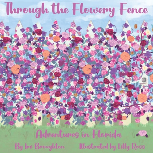 Through the Flowery Fence Adventures in Florida