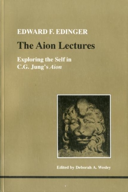 The Aion Lectures: Exploring the Self in C.G.Jungs Aion