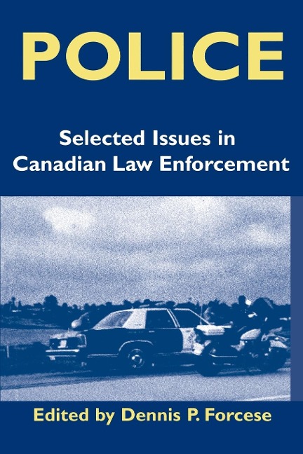 Police: Current Issues in Canadian Law Enforcement