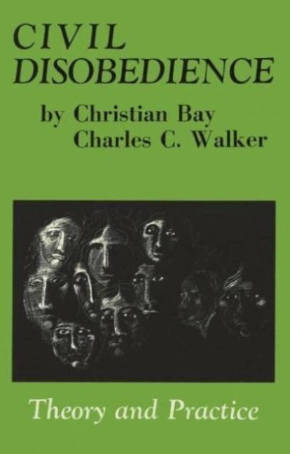 Civil Disobedience: Theory and Practice