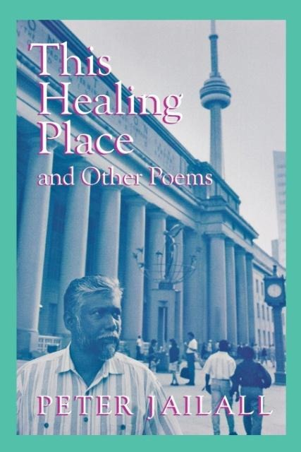 This Healing Place: And Other Poems