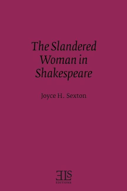 The Slandered Woman in Shakespeare