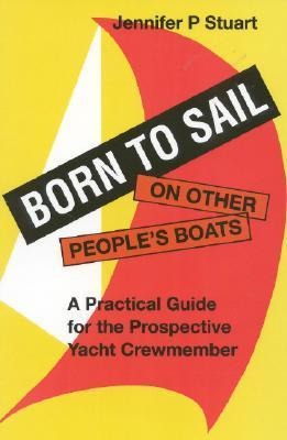Born to Sail-On Other Peoples Boats