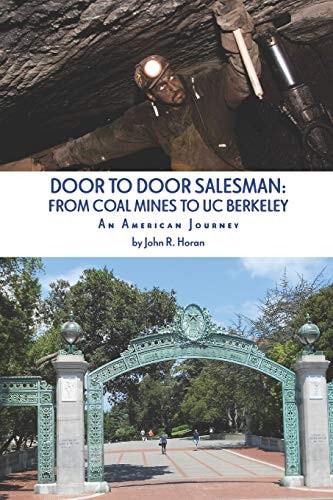 Door to Door Salesman FROM COAL MINES TO UC BERKELEY: An American Journey
