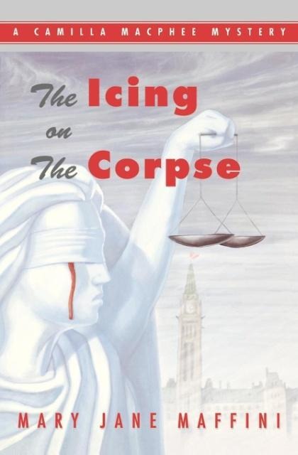 The Icing on the Corpse: A Camilla MacPhee Mystery