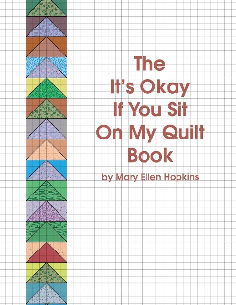 The Its Okay If You Sit on My Quilt Book