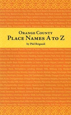 Orange County Place Names A to Z