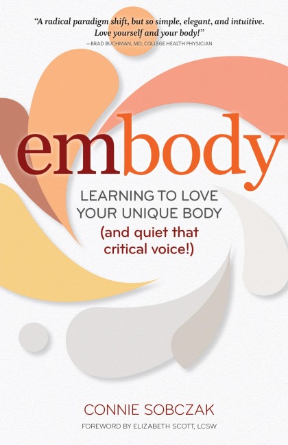 embody: Learning to Love Your Unique Body (and quiet that critical voice!)