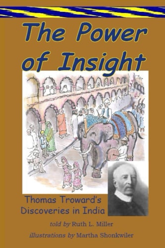 The Power of Insight Thomas Trowards Discoveries in India