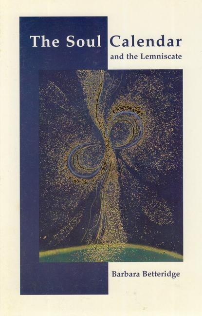 The Soul Calendar and the Lemniscate: Understanding and Transforming Ourselves