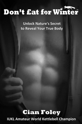 Don't Eat for Winter Unlock Nature's Secret to Reveal Your True Body