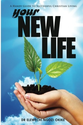 Your New Life A Handy Guide to Successful Christian Living