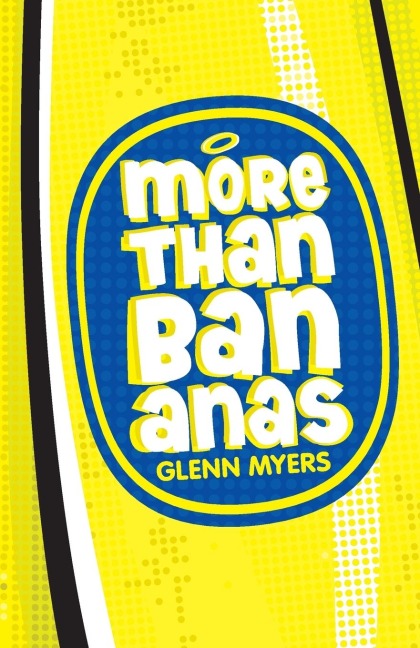 More Than Bananas: How the Christian faith works for me and the whole Universe.