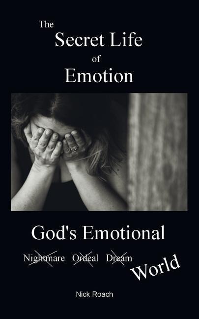 The Secret Life of Emotion: Gods Emotional World