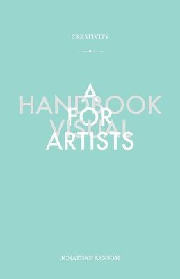 Creativity a Handbook for Visual Artists