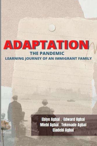 Adaptation The Pandemic Learning Journey of an Immigrant Family