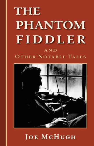 Phantom Fiddler And Other Notable Tales