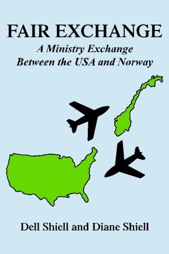 Fair Exchange A Ministry Exchange Between the USA and Norway
