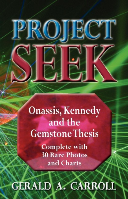 Project Seek: Onassis, Kennedy and the Gemstone thesis